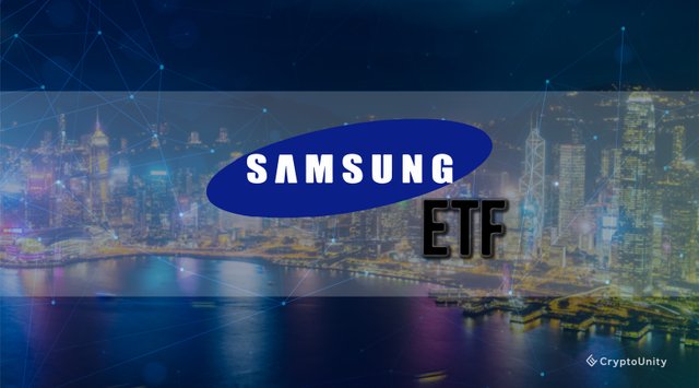 Samsung Asset Management list its blockchain ETF on the Hong Kong Stock.jpg