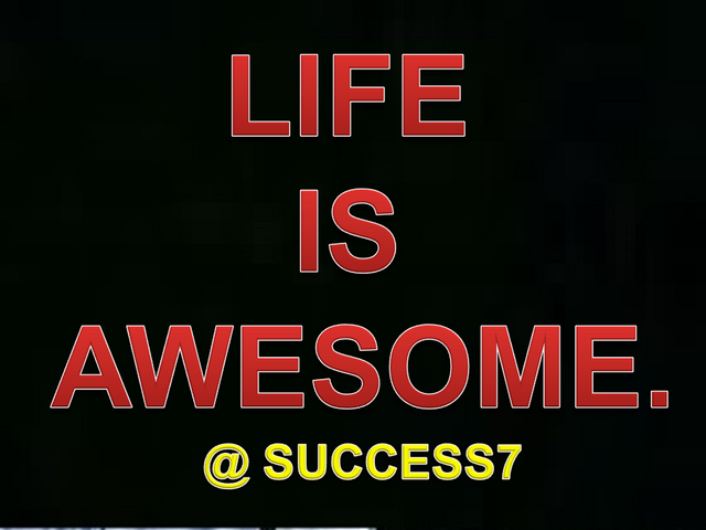 LIFE IS AWESOME..png