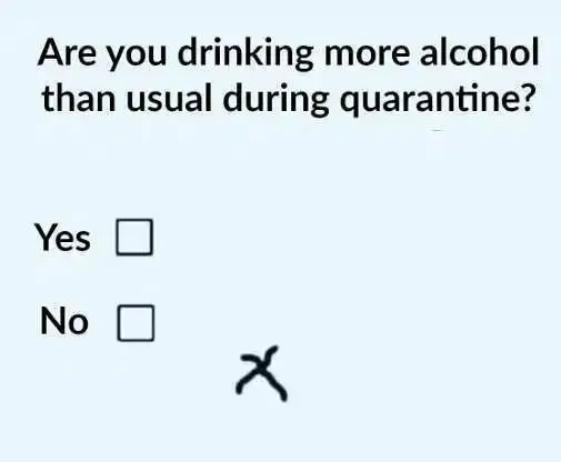 are-you-drinking-more-alcohol-during-quarantine-yes-no-missed-x.webp