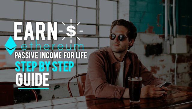 Earn Ethereum For Life - Earn Passive income Online Step By Step.jpg