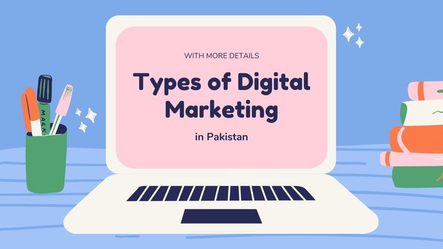 Types of Digital Marketing in Pakistan.jpg