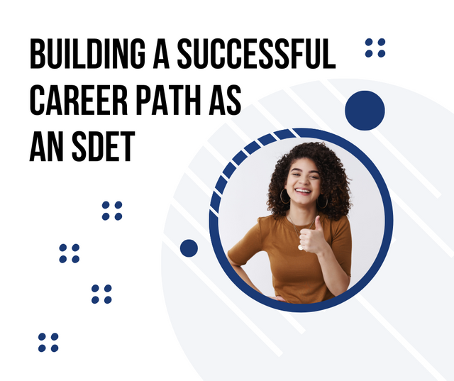 Building a Successful Career Path as an SDET.png