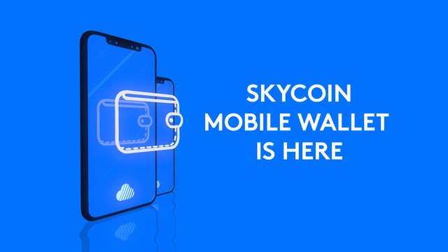 skycoin-mobile-wallet-is-here.png