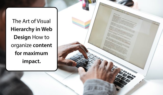 The-Art-of-Visual-Hierarchy-in-Web-Design-How-to-organize-content-for-maximum-impact.jpg