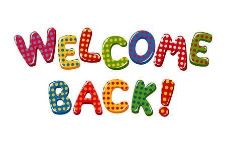 60240688-welcome-back-text-in-colorful-polka-dot-design.jpg