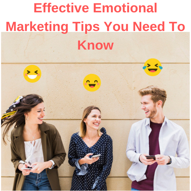 Effective Emotional Marketing Tips You Need To Know.png