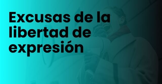 La excusa de la libertad de expresión.jpg