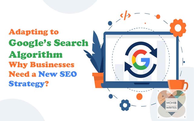 Adapting to Google’s Search Algorithm - Why Businesses Need a New SEO Strategy.jpg