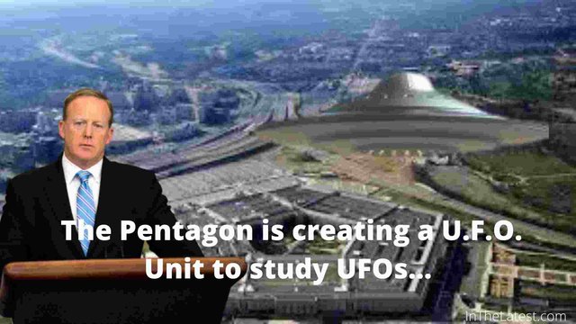 The Pentagon is creating a U.F.O. Unit to study UFOs....jpg