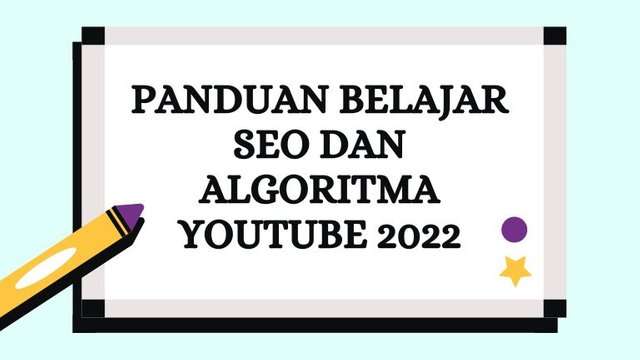 Panduan-Belajar-SEO-dan-Algoritma-Youtube-2022.jpg