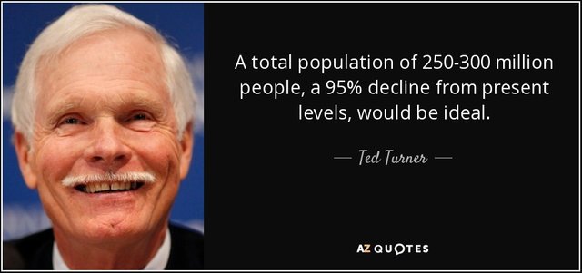 quote-a-total-population-of-250-300-million-people-a-95-decline-from-present-levels-would-ted-turner-130-95-22.jpg