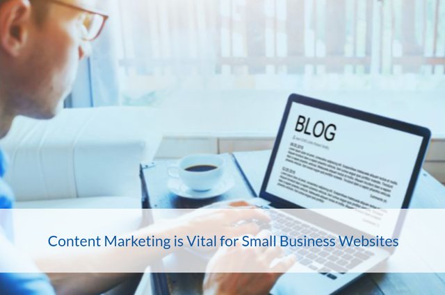 Content Marketing is Vital for Small Business Websites.jpg