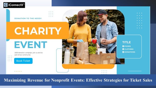 Maximizing Revenue for Nonprofit Events - Effective Strategies for Ticket Sales.jpg