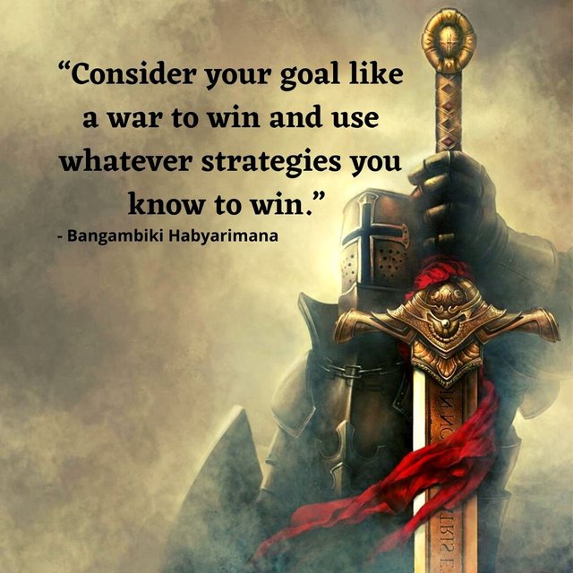 Consider your goal like a war Done.jpg