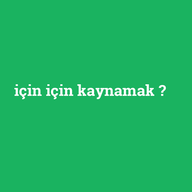 icin-icin-kaynamak.png