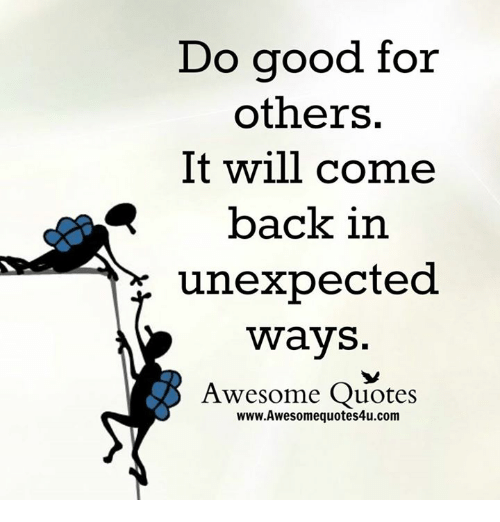 do-good-for-others-it-will-come-back-in-unexpected-5827242.png