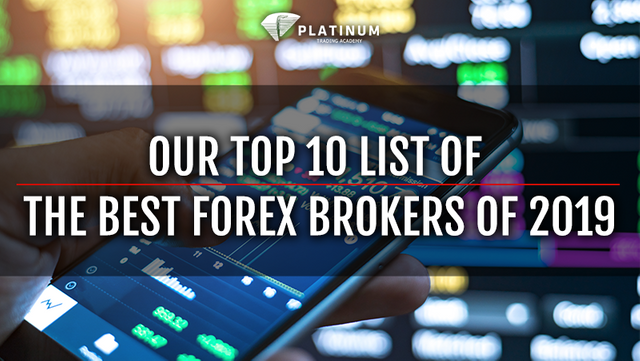 OUR TOP 10 LIST OF THE BEST FOREX BROKERS OF 2019