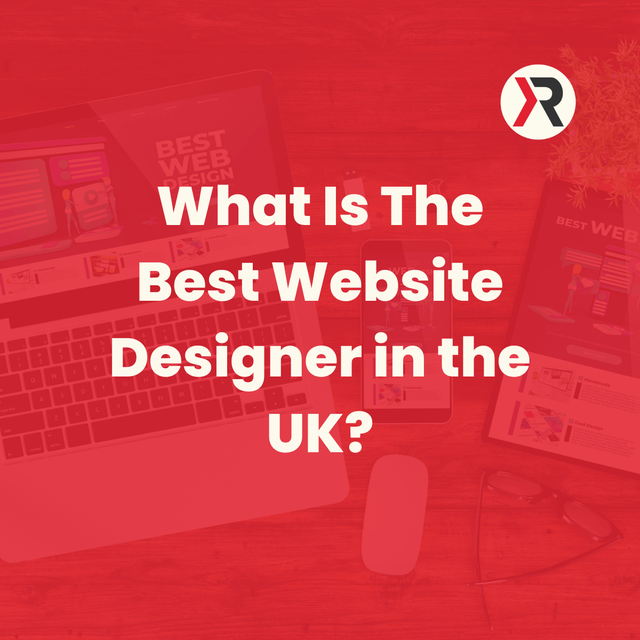 What Is The Best Website Designer in UK.png