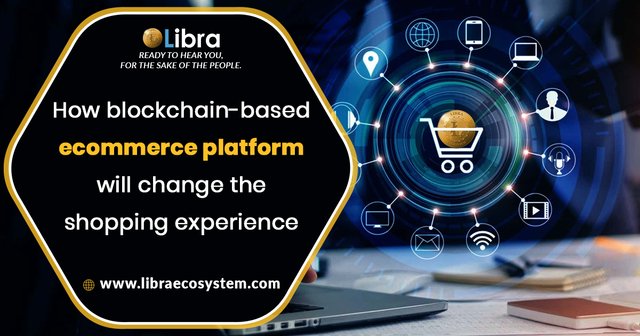 How Blockchain-based Ecommerce Platform will Change the Shopping Experience.jpg