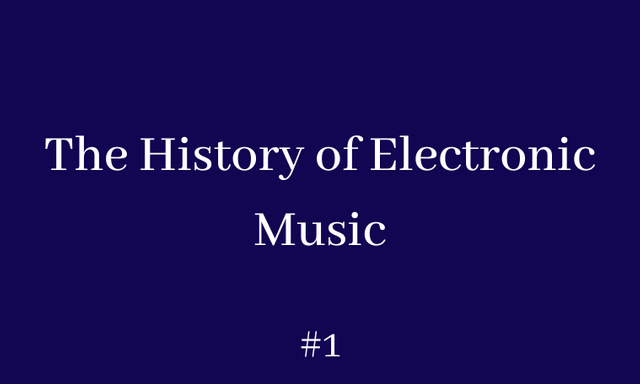 The History of Electronic Music-2.png