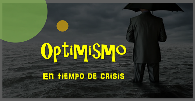 Steemit Optimismo en tiempo de crisis.png