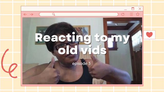 reacting to my old videos episode 3.png