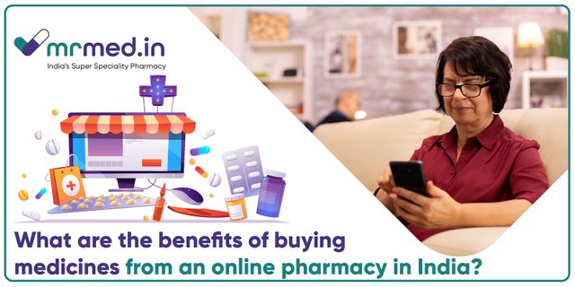 What are the benefits of buying medicines from an online pharmacy in India.jpg