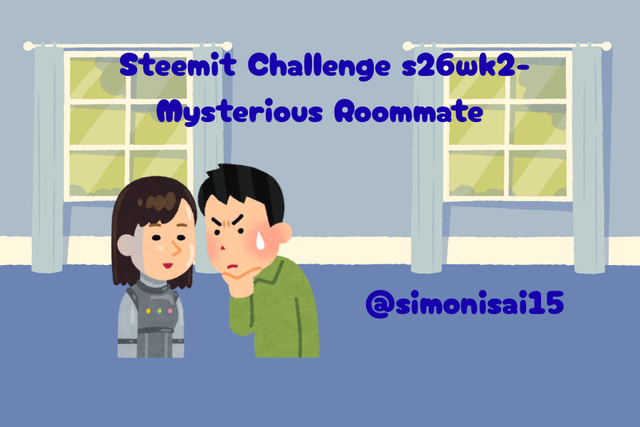 Steemit Challenge s26wk2- Mysterious Roommate.png