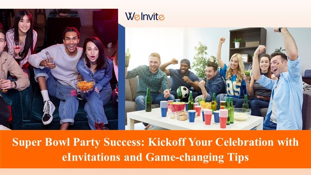 Super Bowl Party Success- Kickoff Your Celebration with eInvitations and Game-changing Tips.jpg