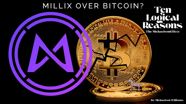 Millix over Bitcoin Ten Logical Reasons by Michaelson Williams The MichaelsonEffect.png