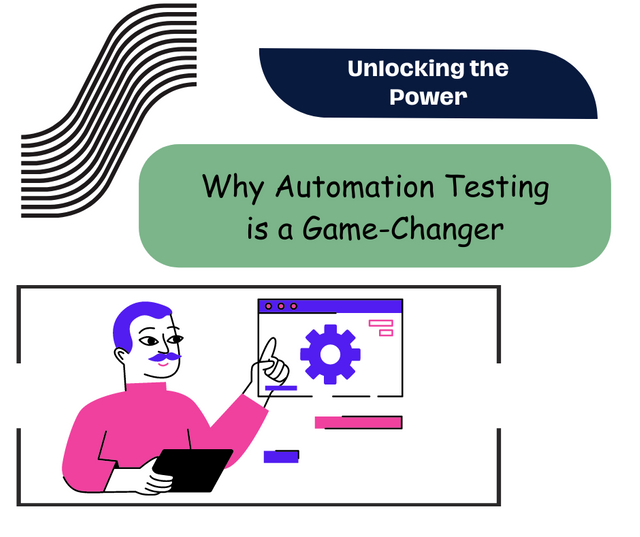 Why Automation Testing is a Game Changer.png