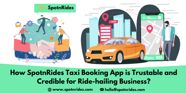 How SpotnRides Taxi Booking App is Trustable and Credible for Ride-hailing Business_ (1).png