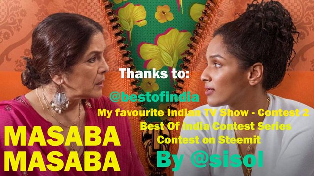 Masaba Masaba - My favorite Indian TV Show - Contest 2  Best Of India Contest Series  By @sisol.jpg