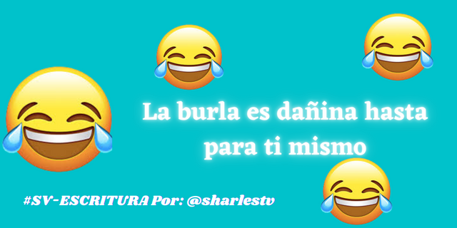 La burla es dañina hasta para ti mismo.png