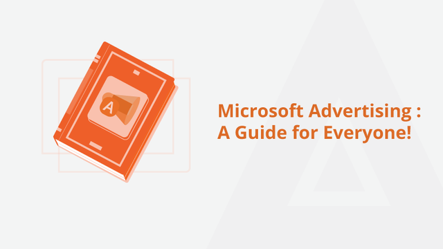 Microsoft-Advertising-A-Guide-for-Everyone!-Social-Share.png