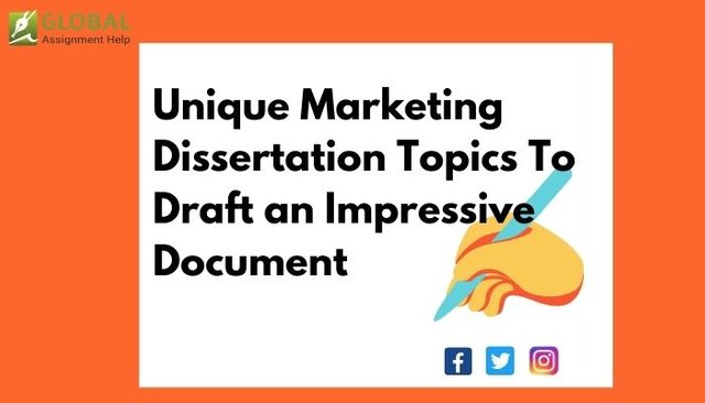 Unique Marketing Dissertation Topics To Draft an Impressive Document.jpg