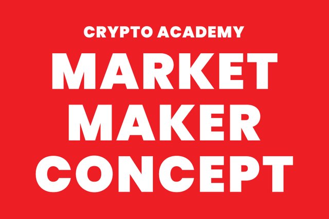 steemit crypto academy - Market Maker Concept.jpg