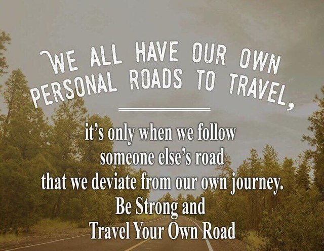 we all have our own personal roads.jpeg