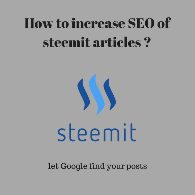 How to increase SEO of steemit articles.png