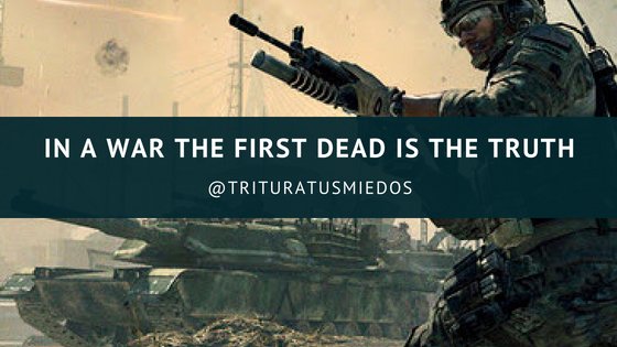 En una guerra el primer muerto es la verdad INGLES.jpg