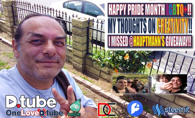 Happy Pride Month to the LGBTQ Culture and Communities - Creativity is an Expansion of Our Imagination - Sad I Missed @hauptmann's @dtube.forum Video.jpg