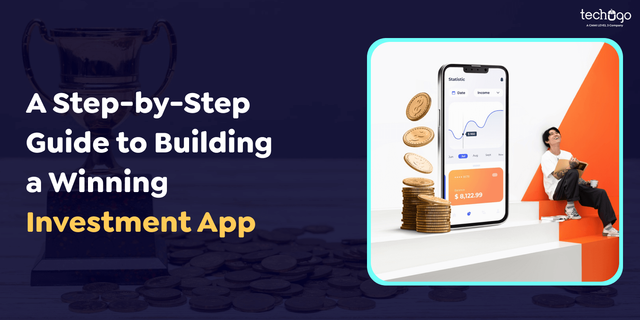 A Step-by-Step Guide to Building a Winning Investment App.png