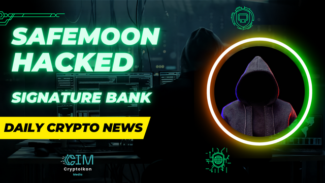 86- Gate.io suspends SFM token  Signature Bank Reopen  Safemoon Hacked  MetaMask’s AirDrop Rumors.png