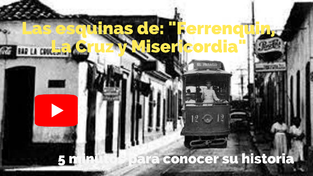Las esquinas de Ferrenquin, La Cruz y Misericordia.png