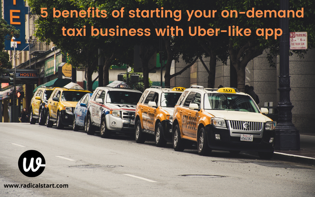 5-benefits-of-starting-your-on-demand-taxi-business-with-Uber-like-app.png