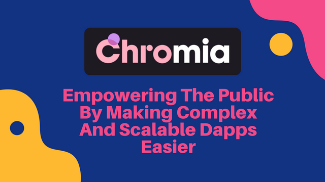 Empowering The Public By Making Complex And Scalable Dapps Easier.png