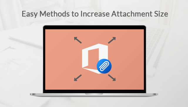 easy-methods-to-increase-attachment-size-in-office-365.png