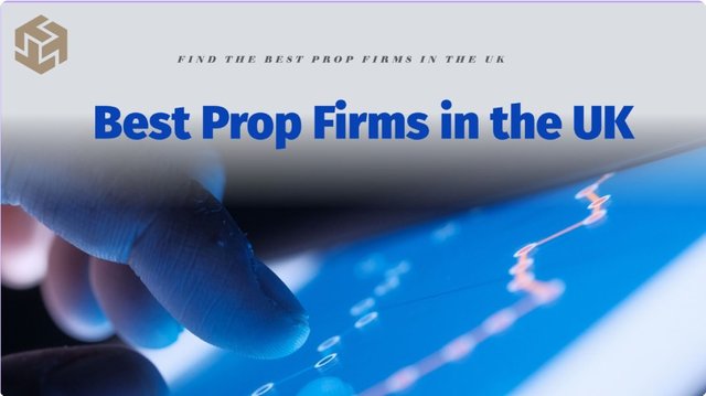 Best Prop Firms in the UK - The Talented Trader.jpg