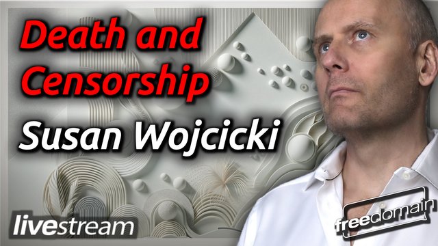 FDR_5594_Death_and_censorship_susan_wojcicki.jpg