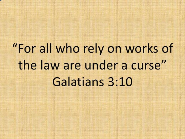 For all who rely on works of the law are under a curse. Galatians 3,10. Biblical Hermeneutics, exegesis.jpg